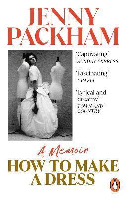 How to Make a Dress: Adventures in the art of style