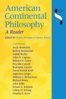 American Continental Philosophy: A Reade