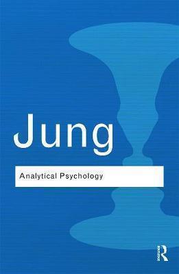 Analytical Psychology: Its Theory and Pr