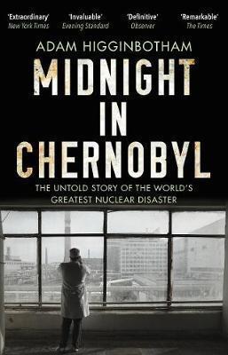 Midnight in Chernobyl: The Untold Story