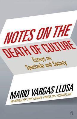 Notes on the Death of Culture: Essays on
