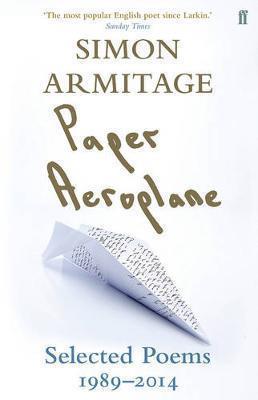 Paper Aeroplane: Selected Poems 1989-201