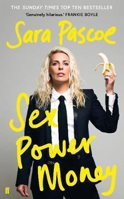 Sex Power Money: THE SUNDAY TIMES BESTSE