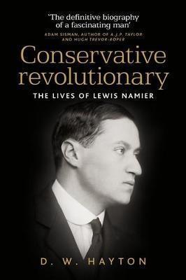 Conservative Revolutionary: The Lives of