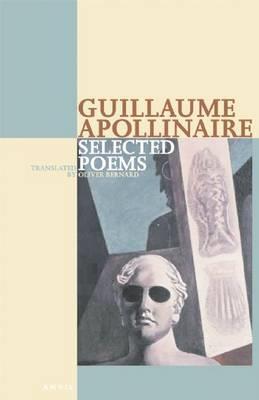 Apollinaire Selected Poems