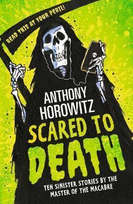 Scared to Death Anthony Horowitz