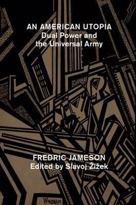 An American Utopia Frederic Jameson