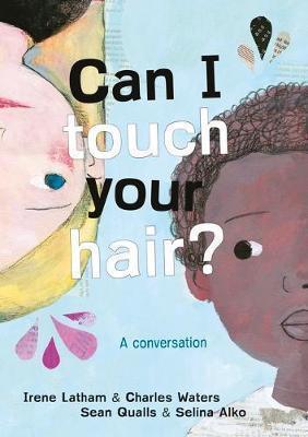 Can I Touch Your Hair? A Conversation