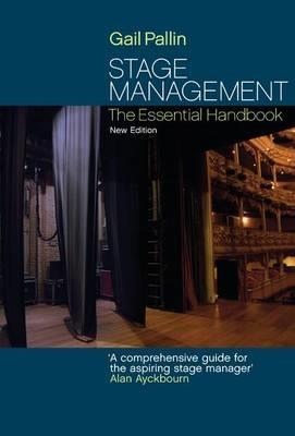 Stage Management: The Essential Handbook