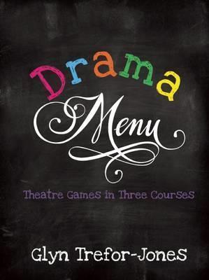 Drama Menu Theatre Games in Three