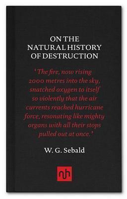 On the Natural History of Destruction