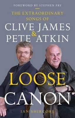 Loose Canon Songs of Clive James