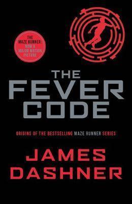 The Fever Code Book 5 Maze Runner 13+