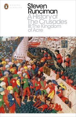 A History of the Crusades III: The Kingd