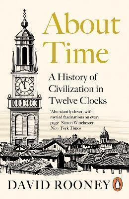 About Time: A History of Civilization in