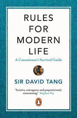 Rules for Modern Life: A Connoisseur's S