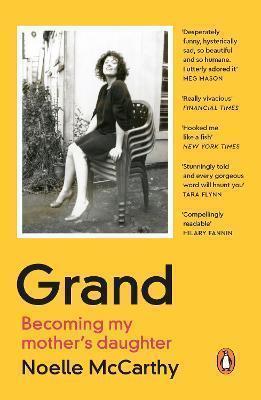 Grand: Becoming My Mother’s Daughter by 