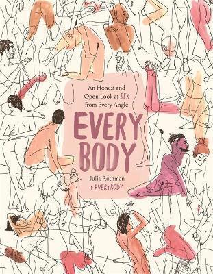 Every Body: An Honest and Open Look at S