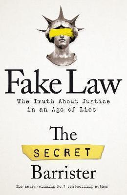 Fake Law: The Truth About Justice in an