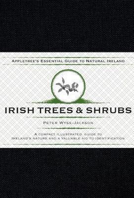 Appletree's Essential Guide To Natural Ireland - Irish Trees & Shrubs