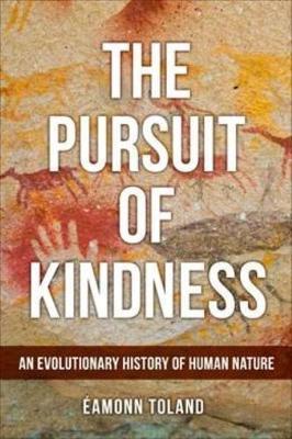 The Pursuit of Kindness: An Evolutionary