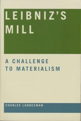 Leibniz's Mill: A Challenge to Materiali