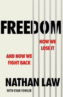 Freedom: How we lose it and how we fight