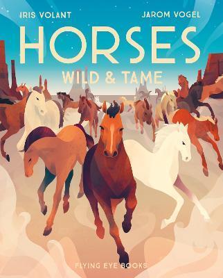 Horses Wild and Tame