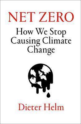 Net Zero: How We Stop Causing Climate Change