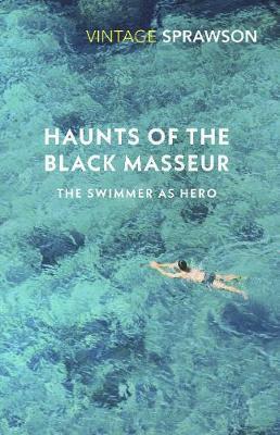 Haunts of the Black Masseur: The Swimmer