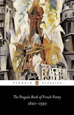 The Penguin Book of French Poetry: 1820-