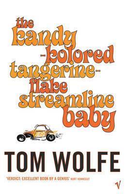 The Kandy-Kolored Tangerine-Flake Stream