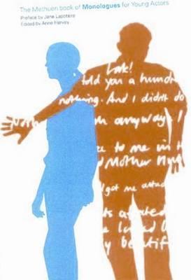 The Methuen Drama Book of Monologues for