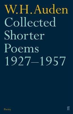Collected Shorter Poems 1927-1957 by W.H. Auden