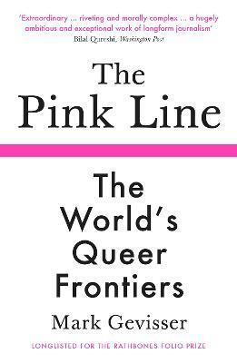 The Pink Line: The World's Queer Frontiers