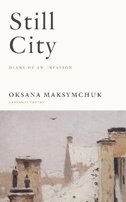 Still City: A Diary of an Invasion by 