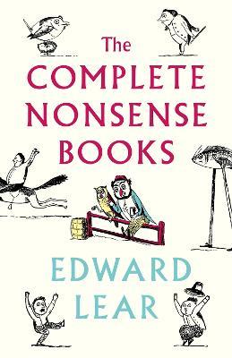 The Complete Nonsense Books: De-luxe Edition by 