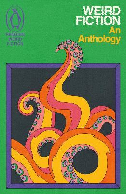Weird Fiction: An Anthology by 