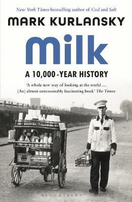 Milk: A 10,000-Year History