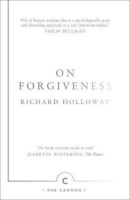 On Forgiveness: How Can We Forgive the Unforgivable?