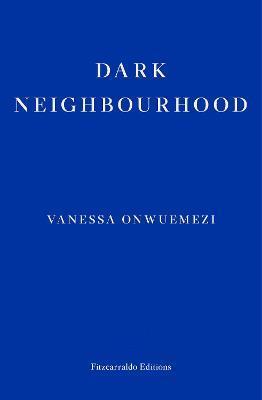 Dark Neighbourhood
