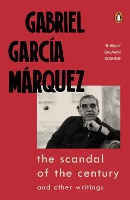 The Scandal of the Century: And Other Writings