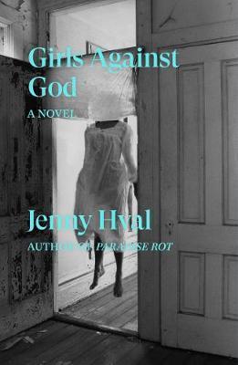 Girls Against God A Novel