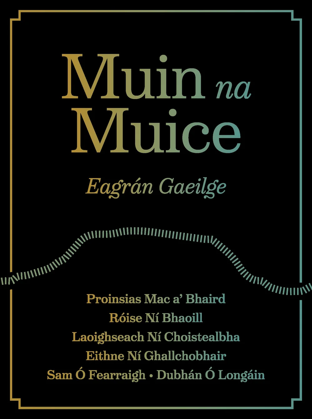 Muin na Muice: Eagran Gaeilge by 