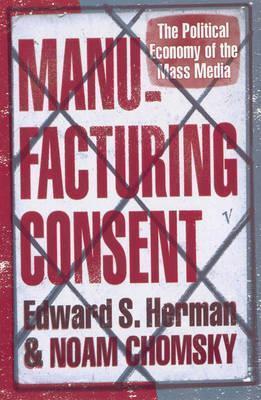 Manufacturing Consent: The Political Eco