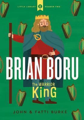 Brian Boru: Warrior King: Little Library