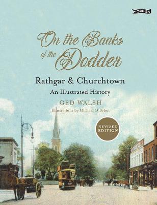 On The Banks of the Dodder: Rathgar & Ch