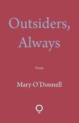 Outsiders, Always by 
