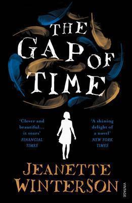 The Gap of Time: The Winter’s Tale Retold (Hogarth Shakespeare) by Jeanette Winterson