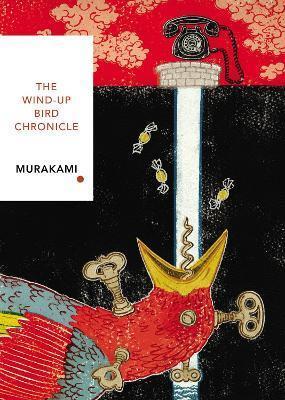 The Wind-Up Bird Chronicle: Vintage Classics
